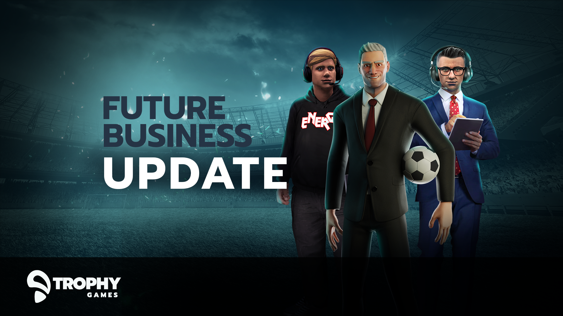 Trophy Games - future business update