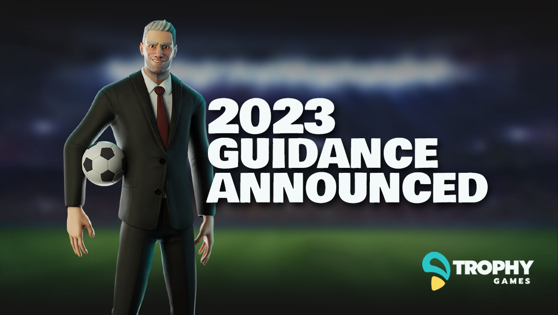 Trophy Games guidance 2023