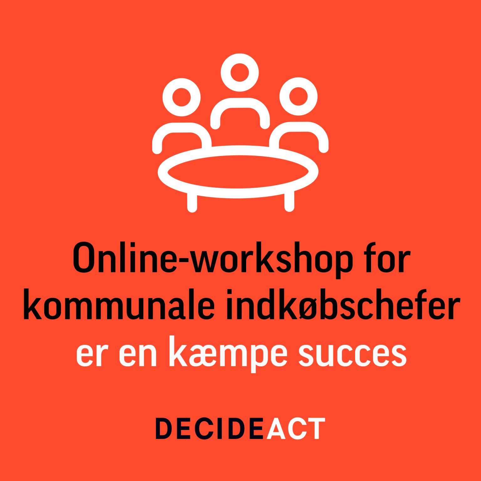 DecideAct oplever succes med workshop for kommunale indkøbschefer